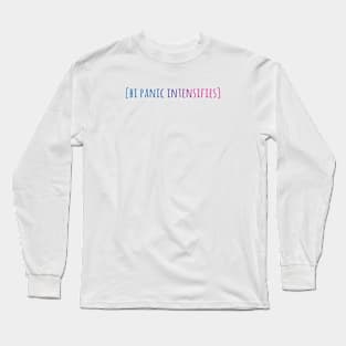 Bi Panic Intensifies Long Sleeve T-Shirt